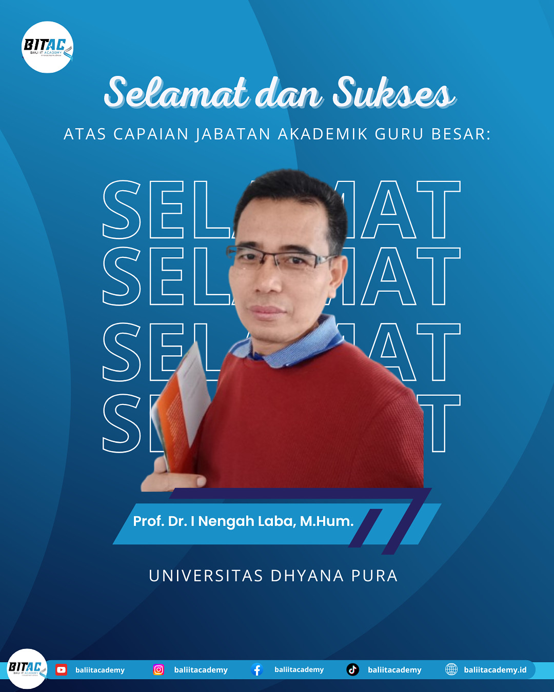 Prof. Dr. I Nengah Laba, S.Pd., M.Hum., resmi dikukuhkan sebagai Guru Besar di Universitas Dhyana Pura (Undhira)